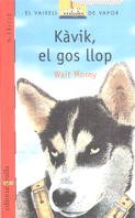 Kàvik, el gos llop (El Barco de Vapor Roja, Band 12) Fiction
