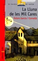La Lluna de les Mil Cares (El Barco de Vapor Roja, Band 18) Fiction