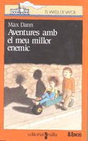 Aventures amb el meu millor enemic (El Barco de Vapor Naranja, Band 20) Novels & Short Stories