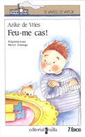 Feu-me cas! (El Barco de Vapor Blanca, Band 22) Novels & Short Stories