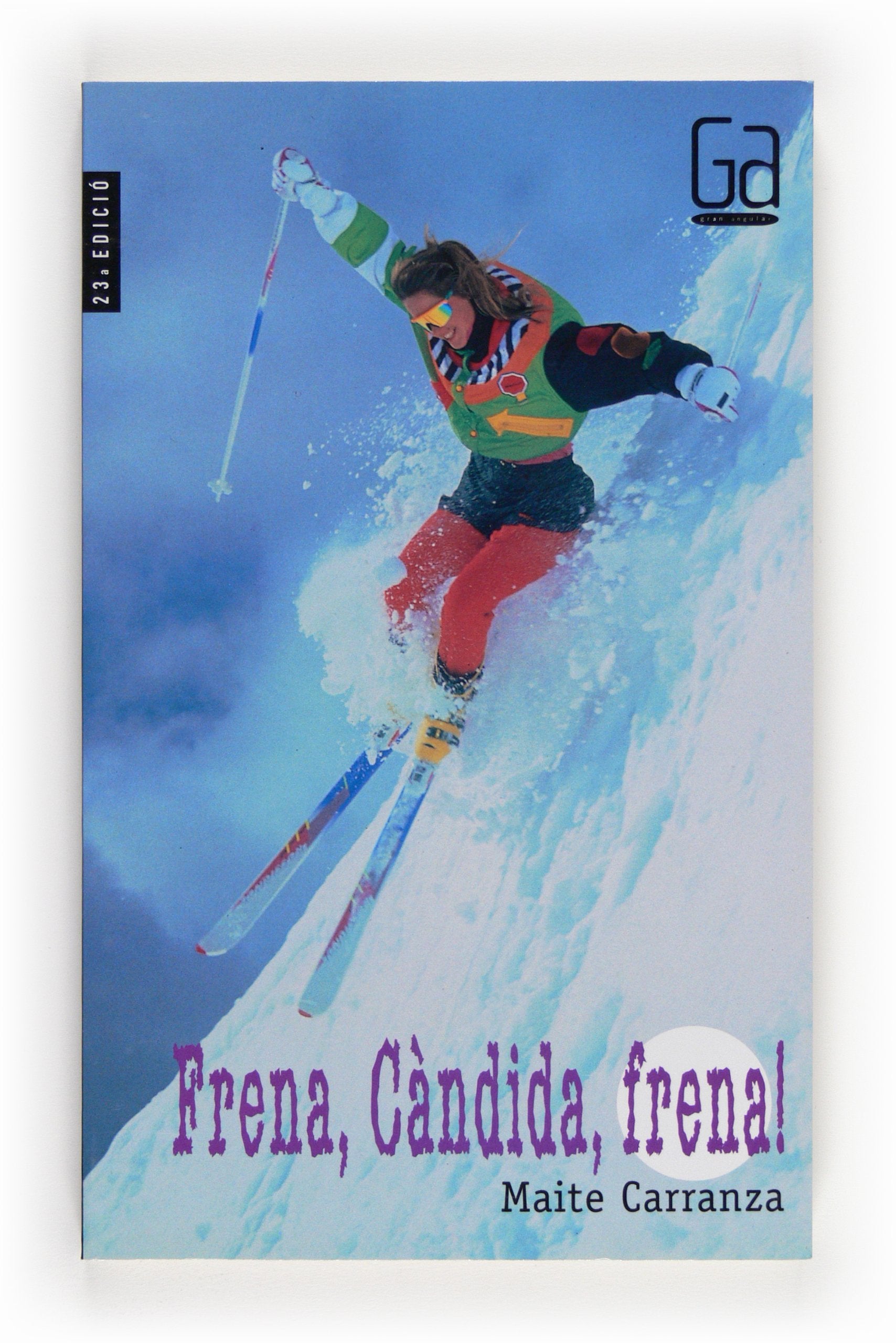 Frena, Càndida, frena (Gran Angular, Band 50) Social Sciences