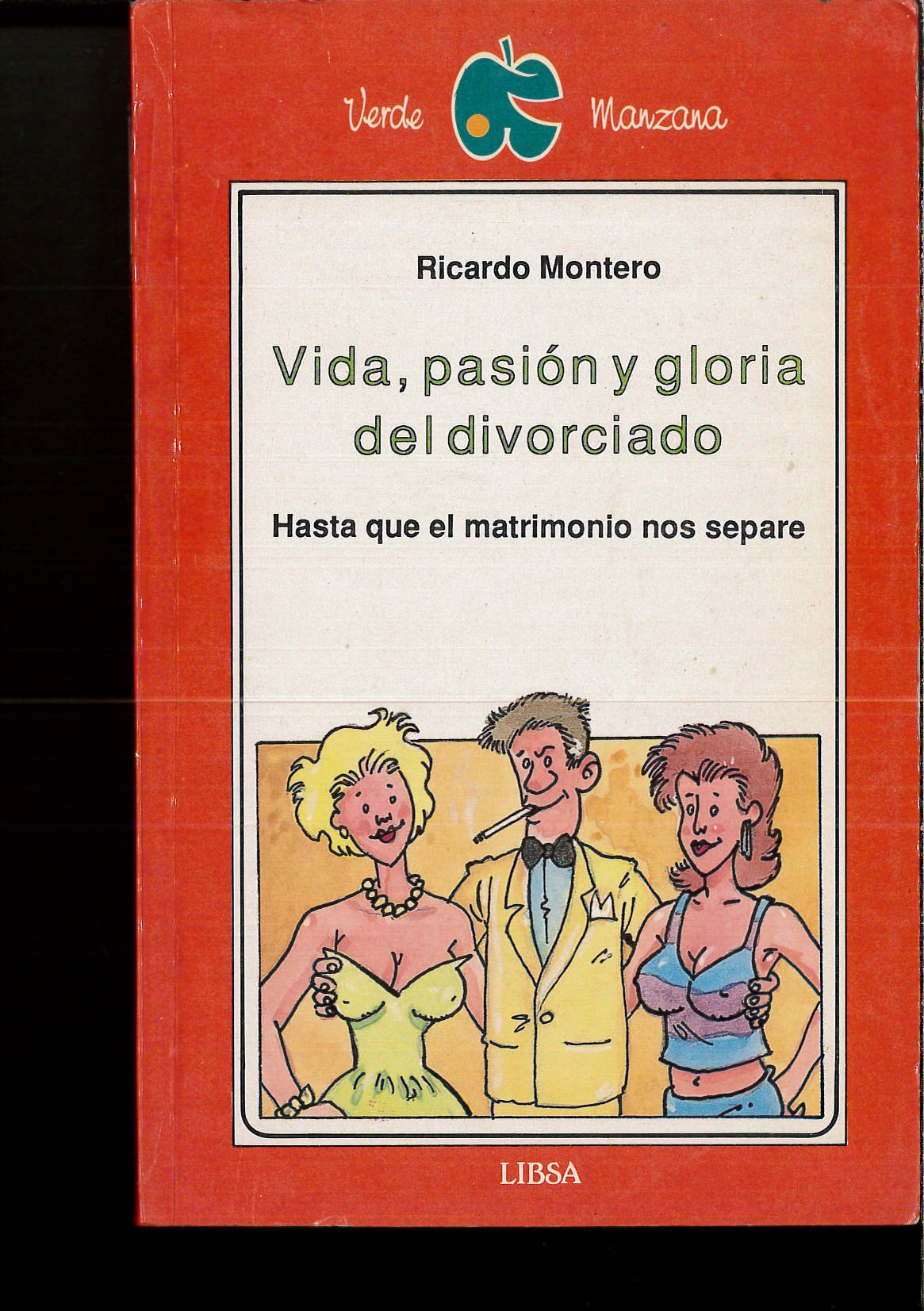 Vida pasion y Gloria de un divorciado Books