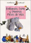 Embarazo, Parto Y Primeros Meses De Vida / Pregnancy, Birth and the First Months of Life Parents & Children