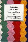 Secretos para una cocina sana book