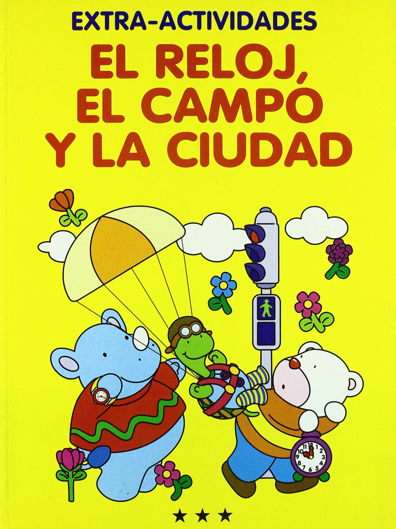 El Reloj,El Campo Y La Ciudad-Extra Actividades Books