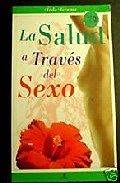 Salud a traves del sexo / Health through Sex book