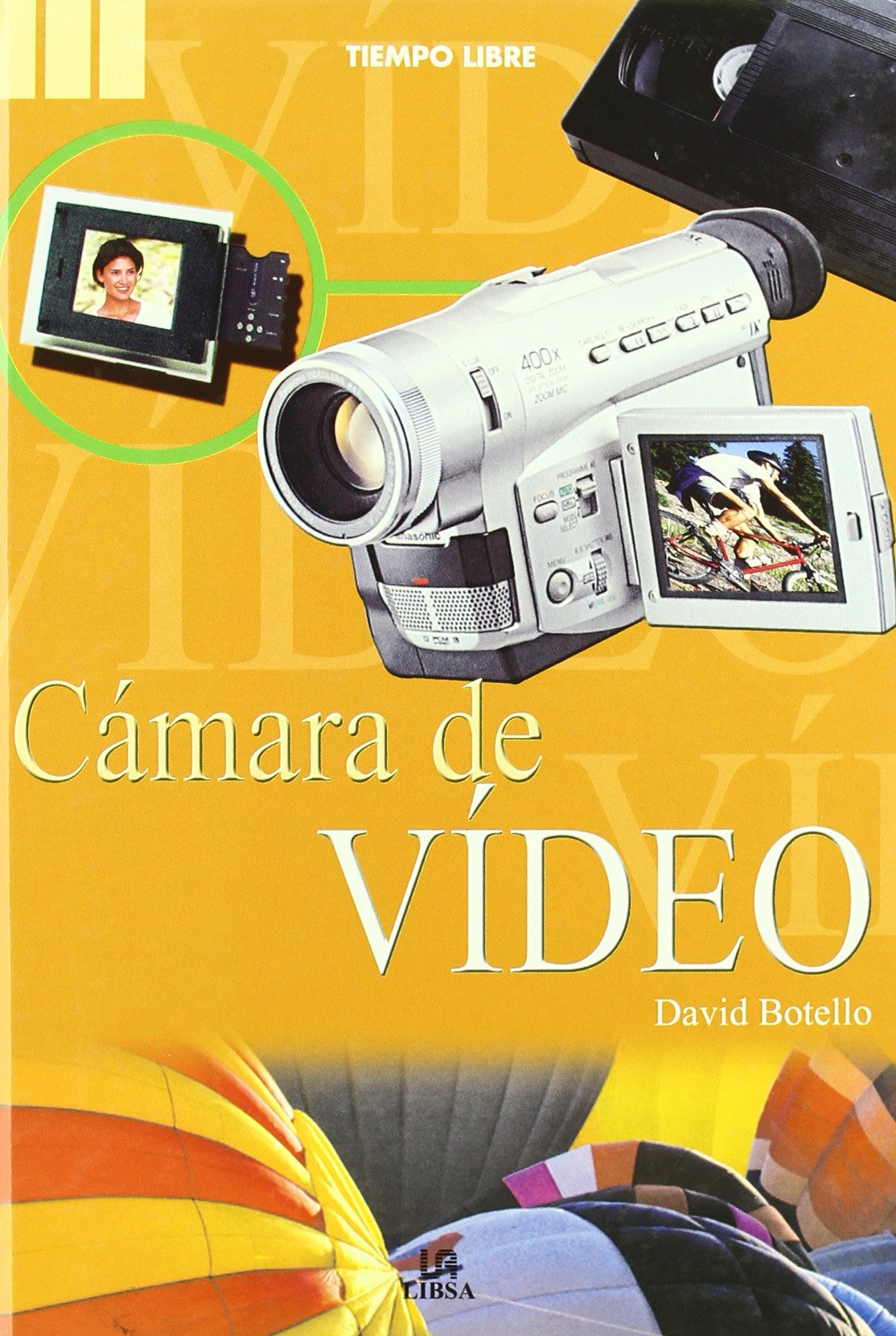 Camara de video/ Camcorder (Tiempo Libre/ Free Time) Books