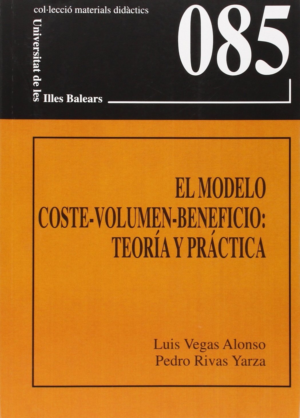 El modelo coste-volumen-beneficio: teoría y práctica (Materials Didàctics, Band 85) Business, Finance & Career