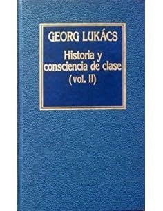 historia-y-consciencia-de-clase-vol-2-georg-lukacs- book