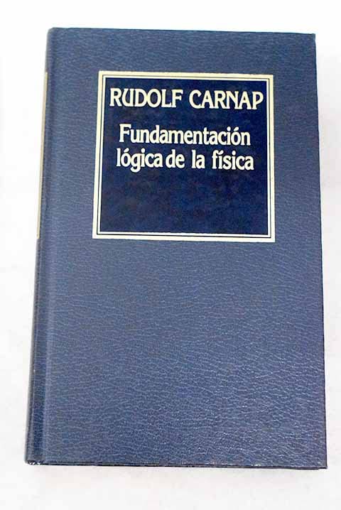 Fundamentación lógica de la física book