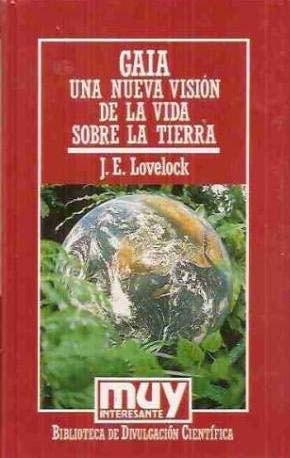 Gaia, una nueva visión de la vida sobre la tierra book