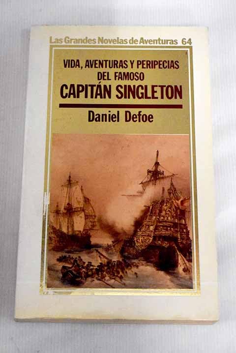 Vida, aventuras y peripecias del famoso capitán Singleton book