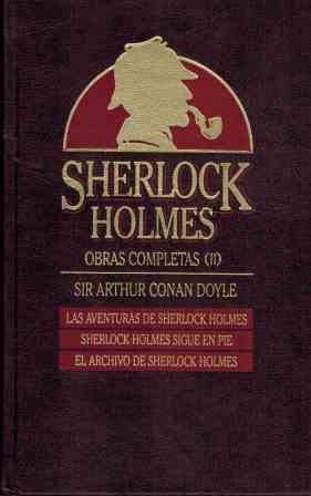 Las aventuras de Sherlock Holmes ; Sherlock Holmes sigue en pie ; El archivo de Sherlock Holmes book
