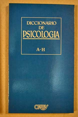 Diccionario de psicología. Tomo 1: A-H Books