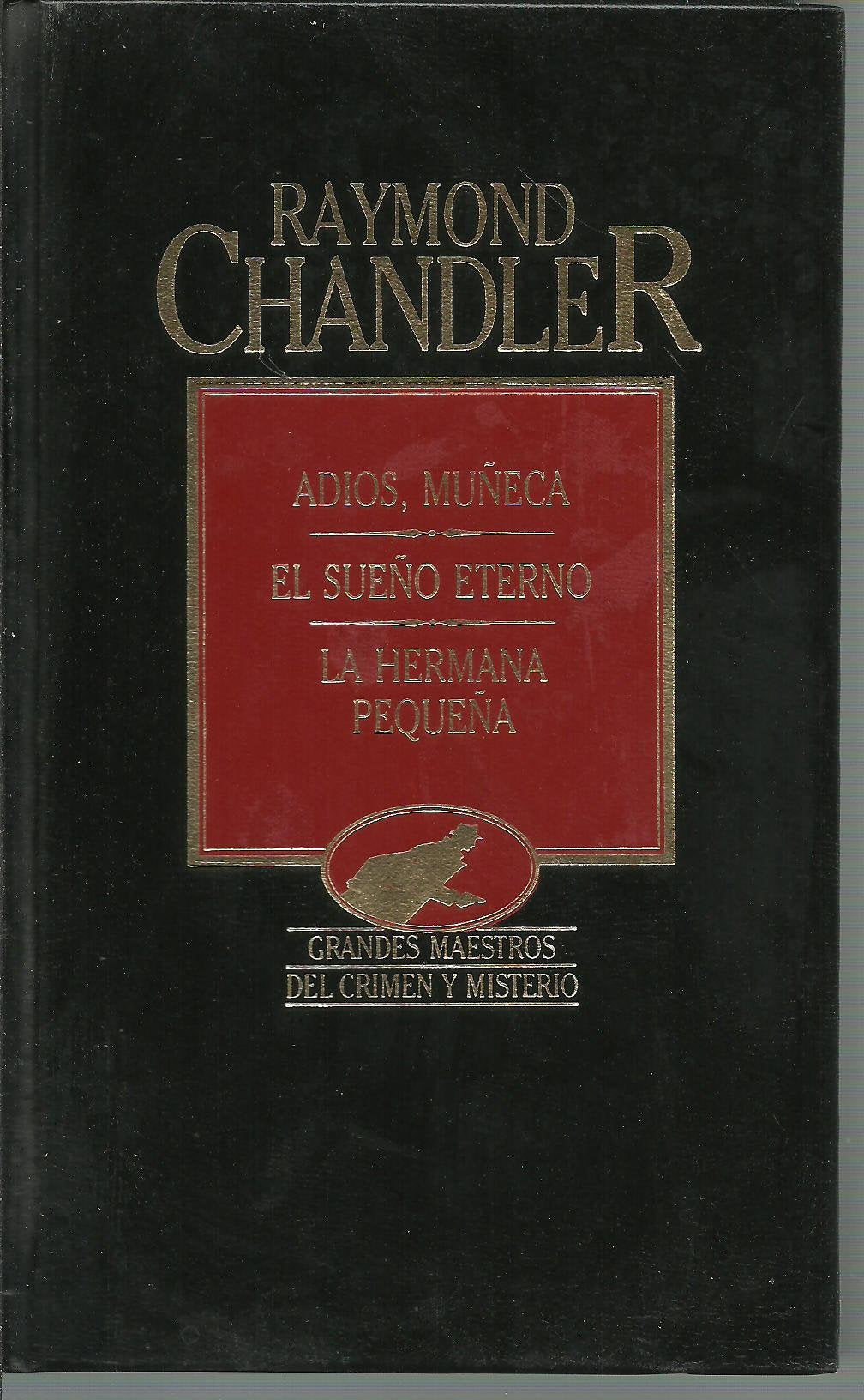 Adiós, muñeca; El sueño eterno; La hermana pequeña book