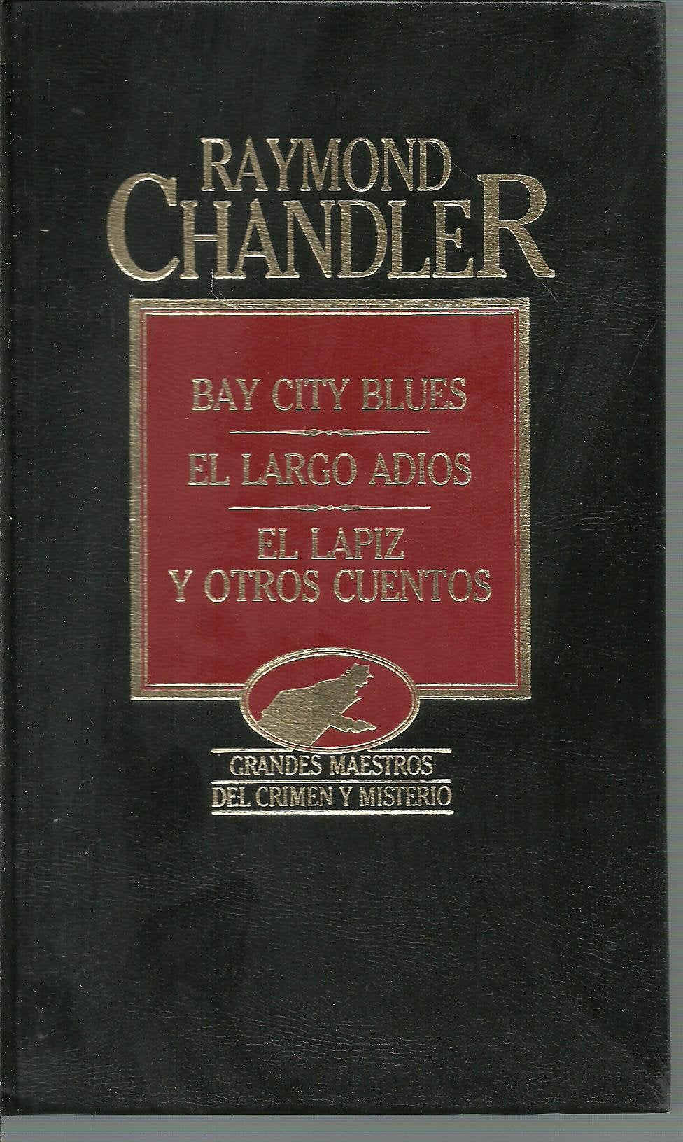 BAY CITY BLUES / EL LARGO ADIOS / EL LAPIZ Y OTROS CUENTOS book