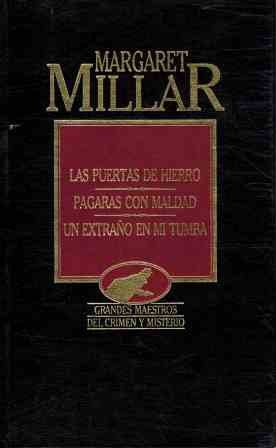 LAS PUERTAS DE HIERRO. PAGARAS CON MALDAD. UN EXTRAÑO EN MI TUMBA. book