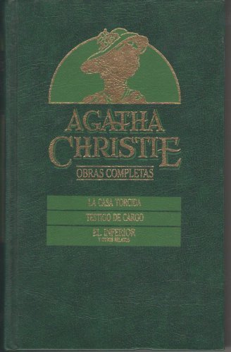La casa torcida ; Testigo de cargo ; El inferior y otros relatos book