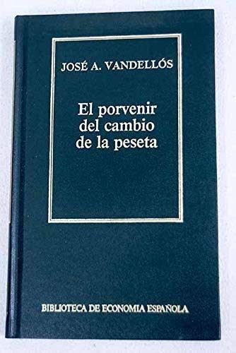 El porvenir del cambio de la peseta Books