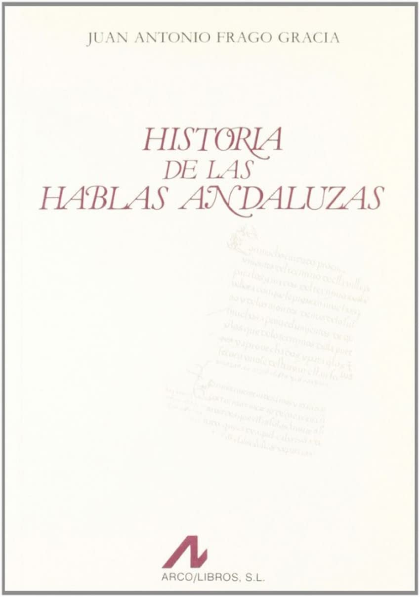 Historia de Las Hablas Andaluzas book