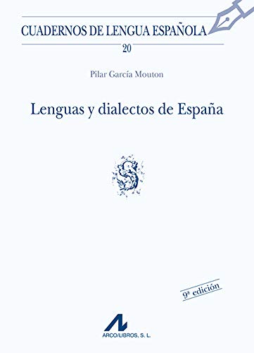 Lenguas y dialectos de España (S) (Cuadernos de lengua española, Band 20) Social Sciences
