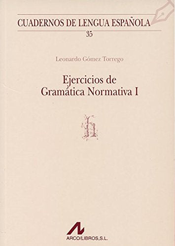Ejercicios de gramática normativa I (h) (Cuadernos de lengua española, Band 35) Books