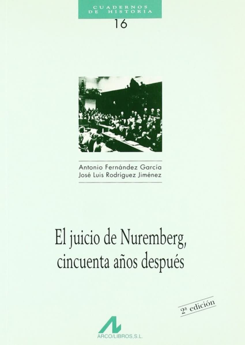 El juicio de Nuremberg cincuenta años después (Cuadernos de historia, Band 16) Books