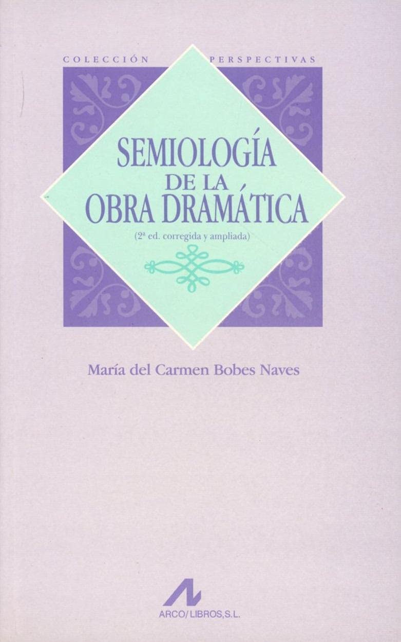 Semiología de la obra dramática (Perspectivas) Non-fiction