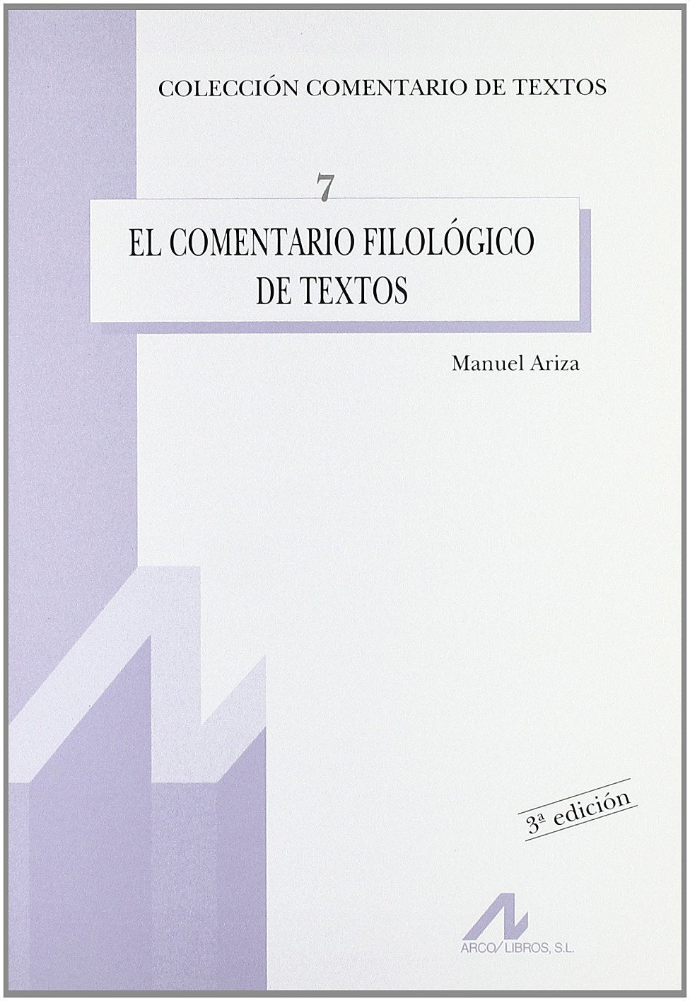 El comentario filológico de textos (Comentario de textos, Band 7) Books