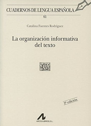 La organización informativa del texto (G cuadrado) (Cuadernos de lengua española, Band 61) Foreign Languages ​​& Dictionaries