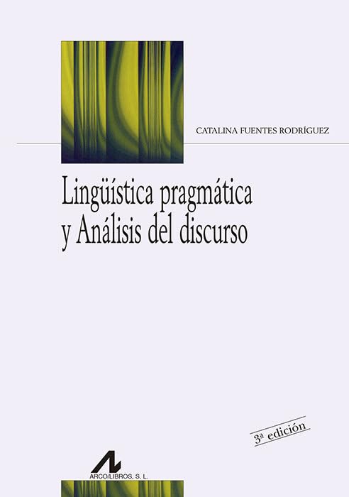 Lingüística pragmática y análisis del discurso Social Sciences