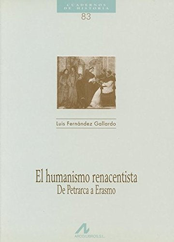 El humanismo renacentista, de Petrarca a Erasmo book