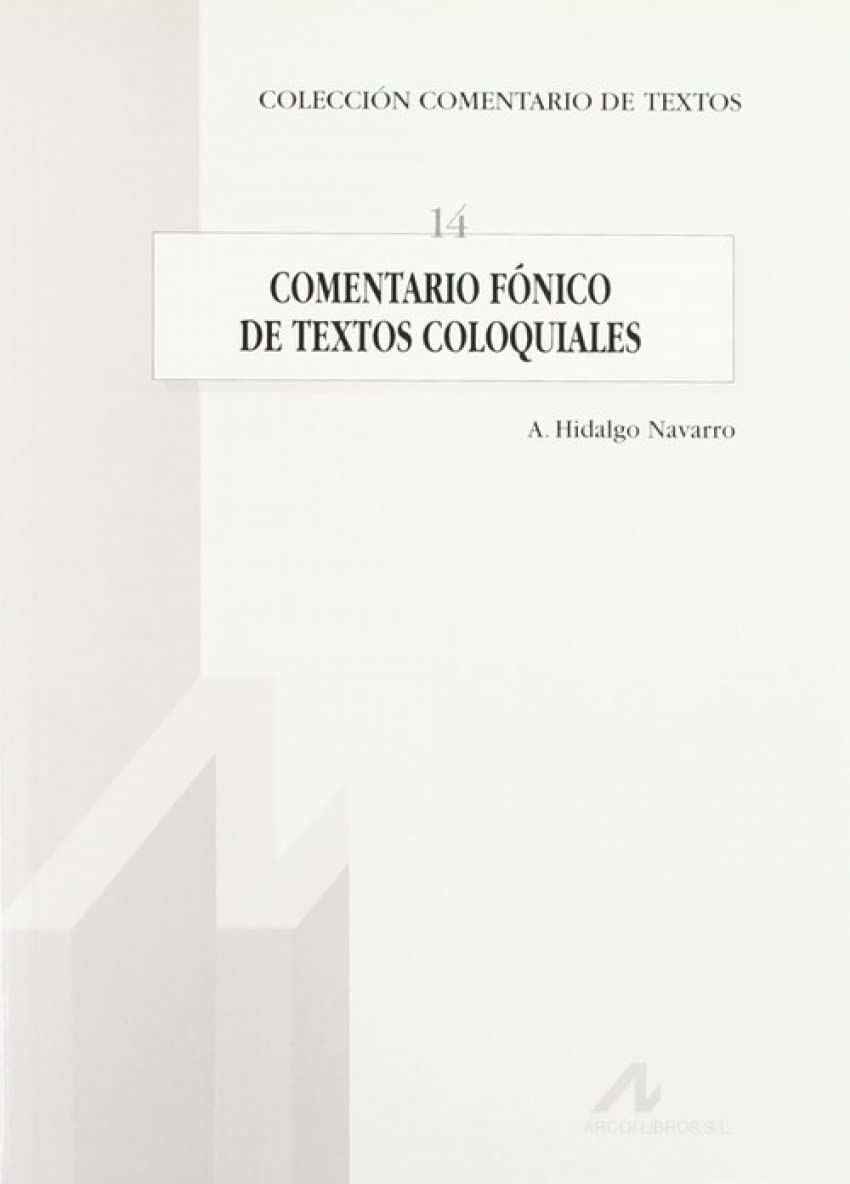 Comentario fónico de textos coloquiales (Comentario de textos, Band 14) Books
