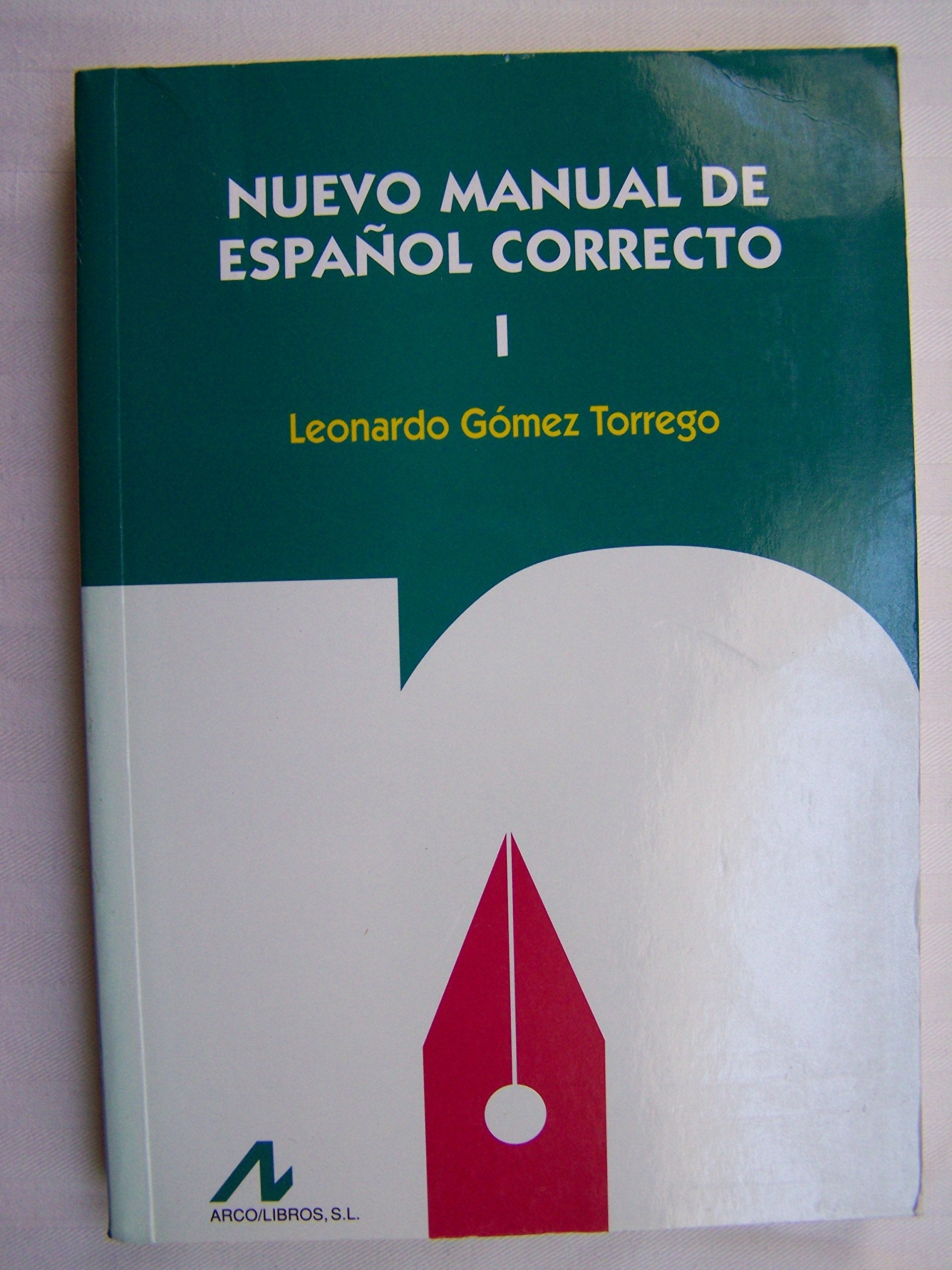 Nuevo manual de español correcto I: Sustituido por "Hablar y escribir correctamente I" (Manuales y diccionarios) Books