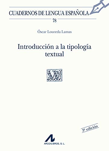 Introducción a la tipología textual (W cuadrado) (Cuadernos de lengua española, Band 78) book