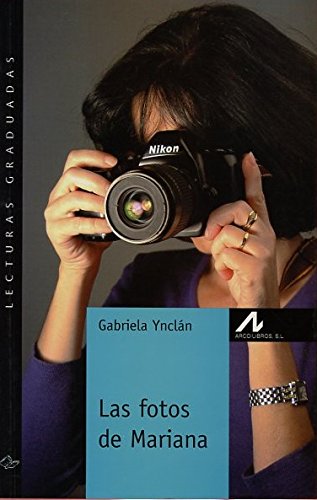 Las fotos de Mariana (Lecturas graduadas) Books