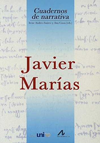 Javier Marias.: Grand séminaire de Neuchatel. Coloquio Internacional Javier Marias 10-12 de noviembre de 2003 book