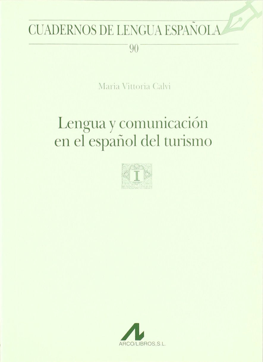 Lengua y Comunicacion En El Espanol del Turismo book