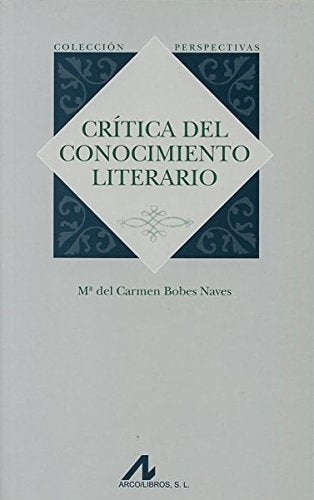 Crítica del conocimiento literario Social Sciences