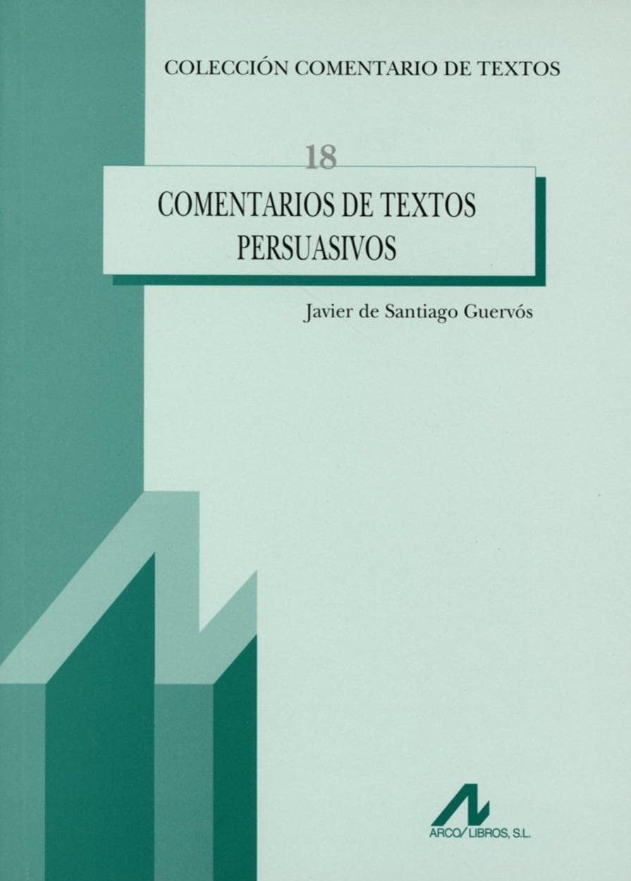 Comentarios de textos persuasivos(18) (Comentario de textos, Band 18) Books