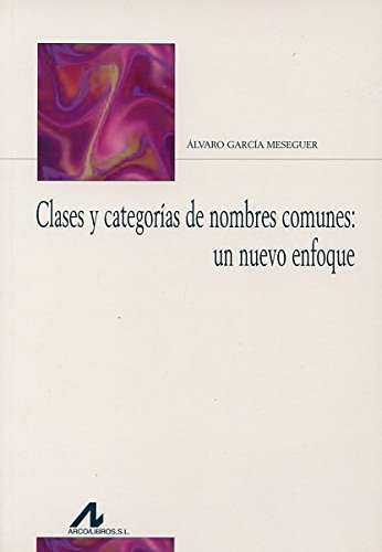 Clases y categorías de nombres comunes : un nuevo enfoque Social Sciences