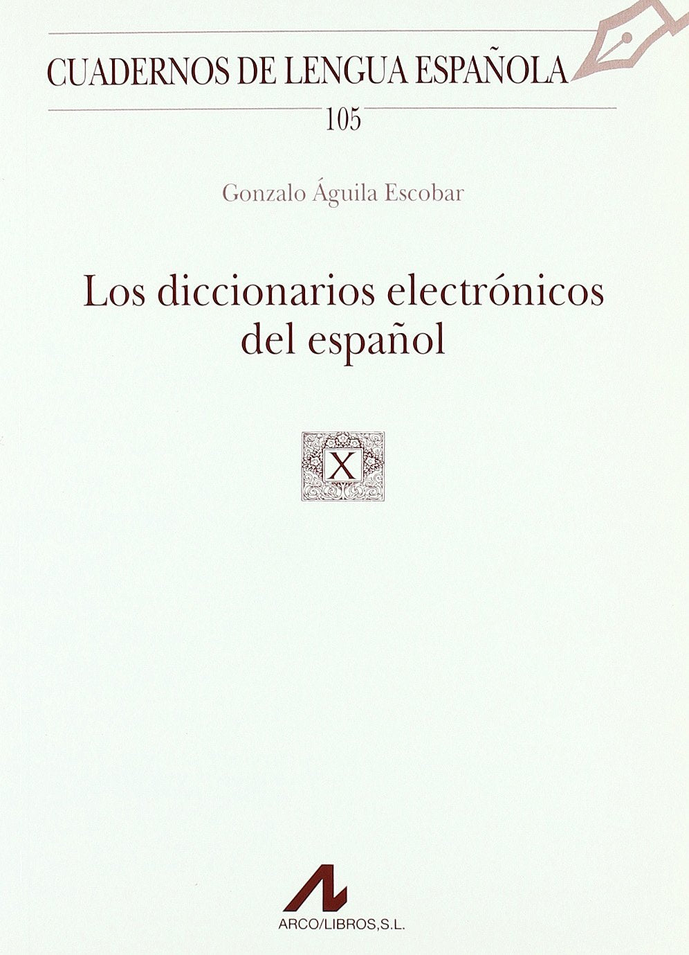 Los diccionarios electrónicos del español (Cuadernos de lengua española, Band 105) Books
