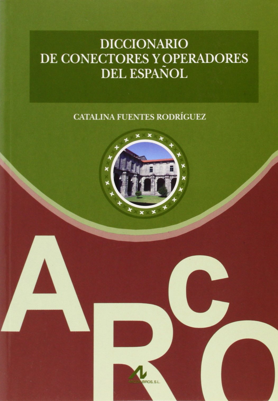 Diccionario de conectores y operadores del español (Materiales Complementarios E/LE) Non-fiction