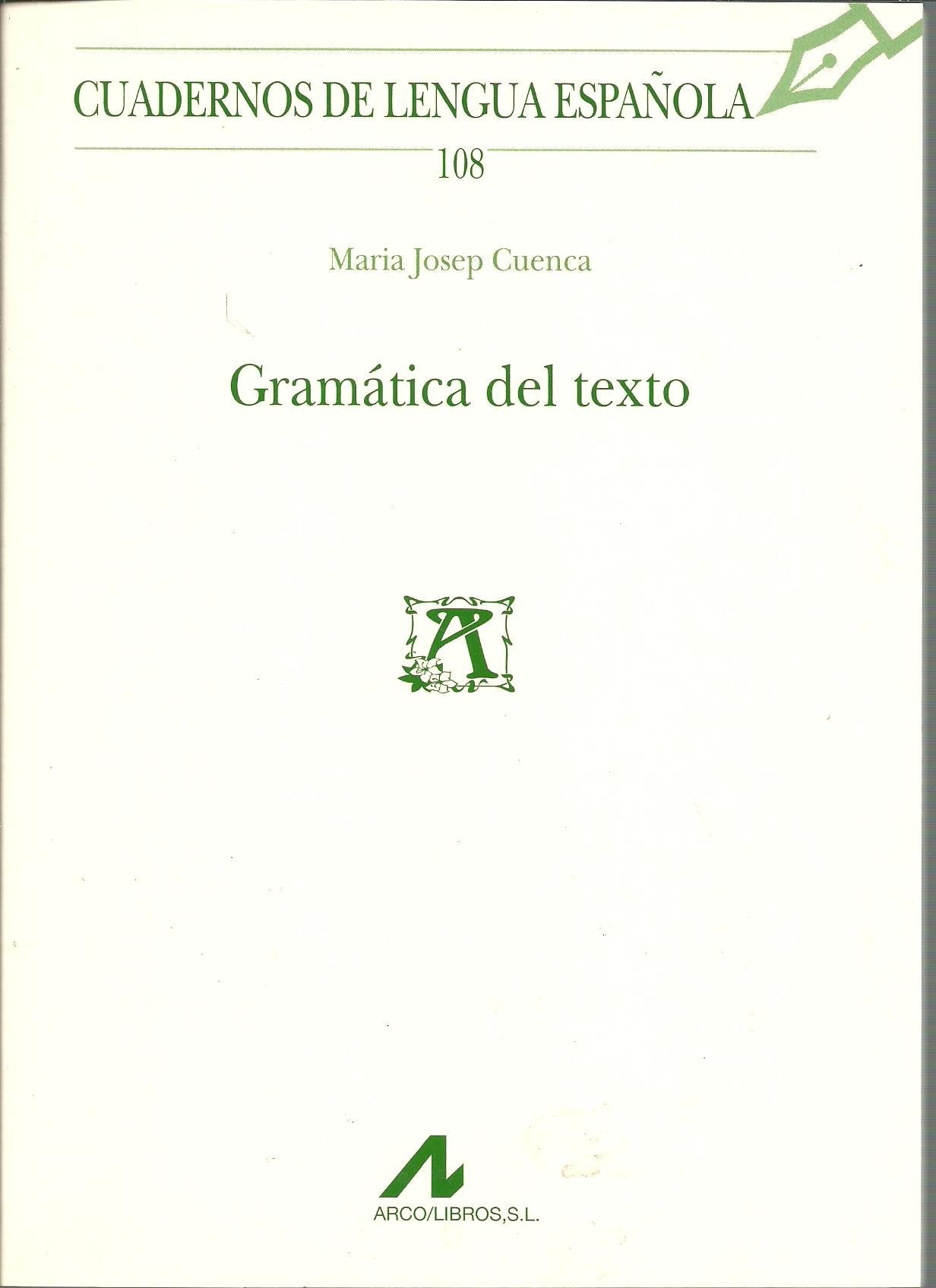 Gramática del texto (Cuadernos de lengua española, Band 108) Books