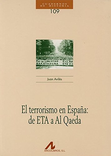El terrorismo en España: de ETA a Al Qaeda book