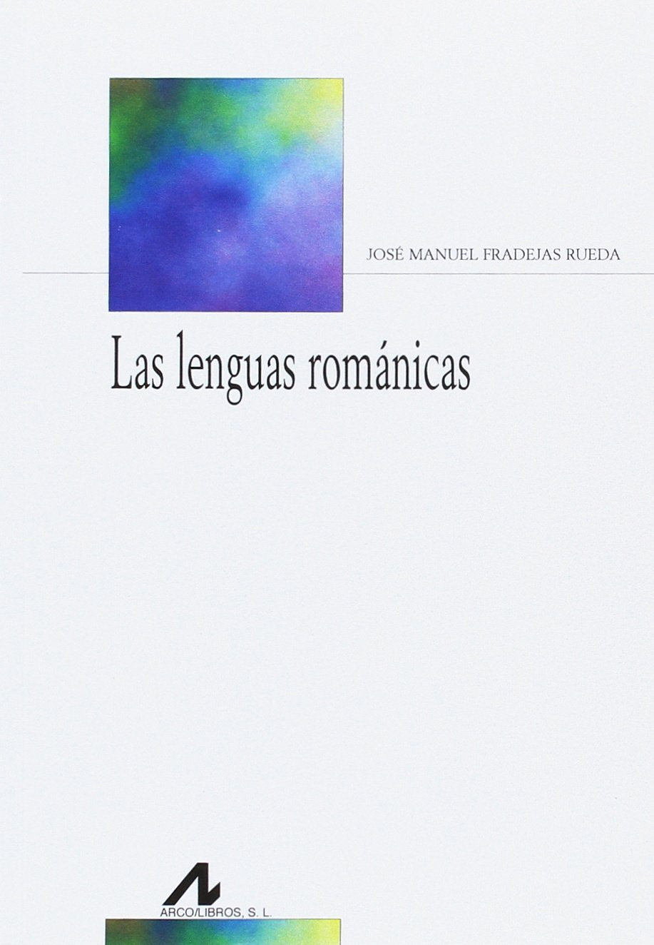 Las lenguas románicas (Bibliotheca Philologica) Social Sciences