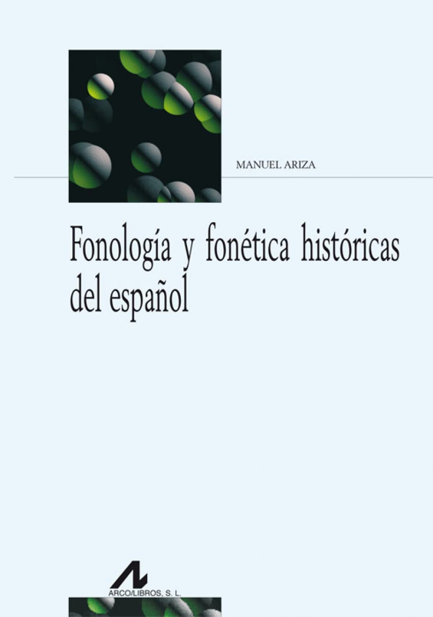 Fonología y fonética históricas del español Social Sciences