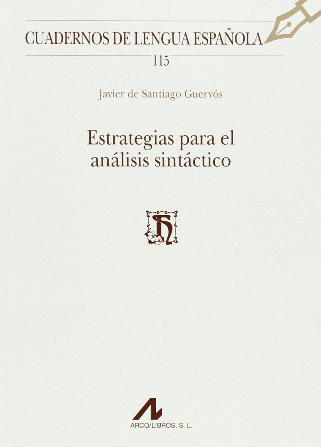 Estrategias para el análisis sintáctico (Cuadernos de Lengua Española, Band 115) Social Sciences