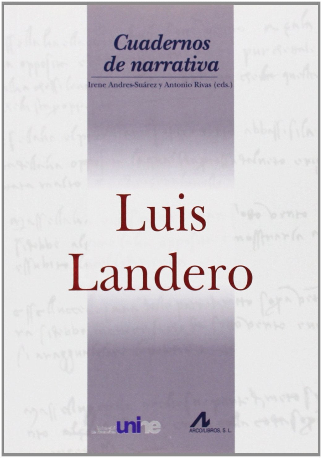 Luis Landero (Cuadernos de narrativa) book