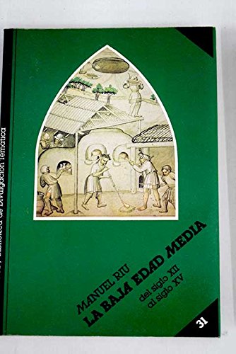 La baja edad media (siglo XIII al XV) book